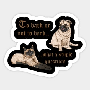 Dog, Bulldog, Cat, Shakespeare, Philosophy, Funny Sticker